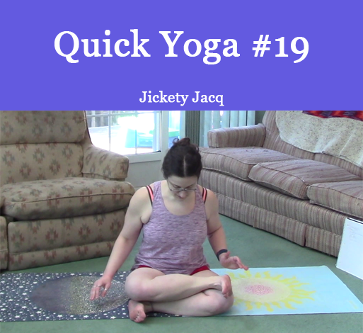 Quick Yoga 19 Jickety Jacq