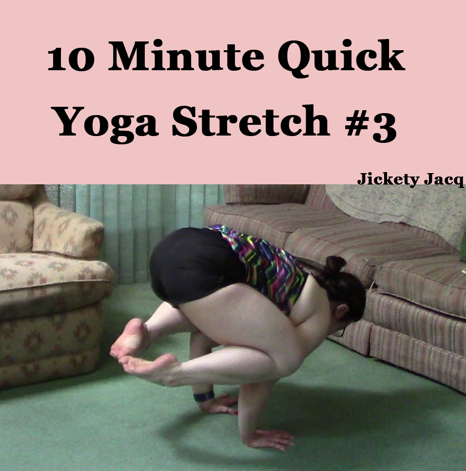 Quick Yoga Stretch 3 Jickety Jacq